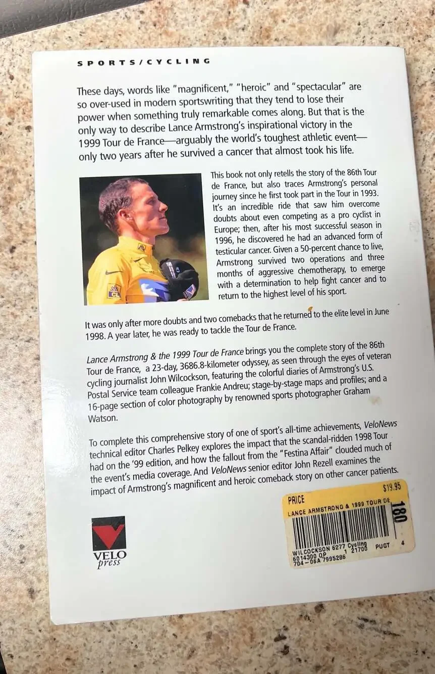 Lance Armstrong & The 1999 Tour de France by John Wilcockson and Charles Pelkey